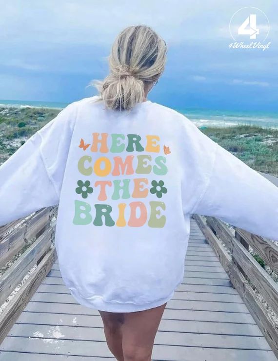 Here Comes the Bride Sweatshirt Hoodie Bride Hoodie Bride | Etsy | Etsy (US)