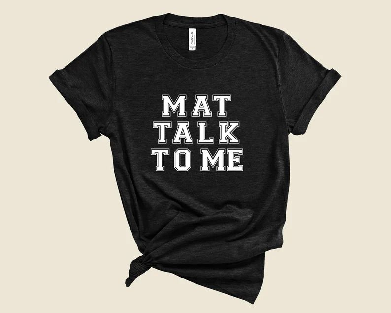 Mat Talk To Me Tshirt/Navarro Cheer/Navarro College/Cheer Netflix/Cheerleading/Jerry/Morgan/Gabi ... | Etsy (US)