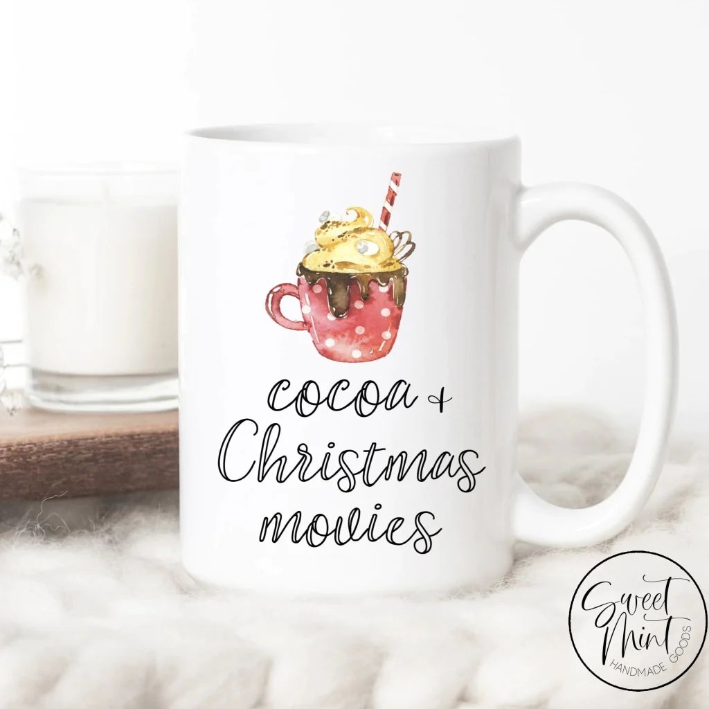 Cocoa and Christmas Movies Christmas Mug | Sweet Mint Handmade Goods