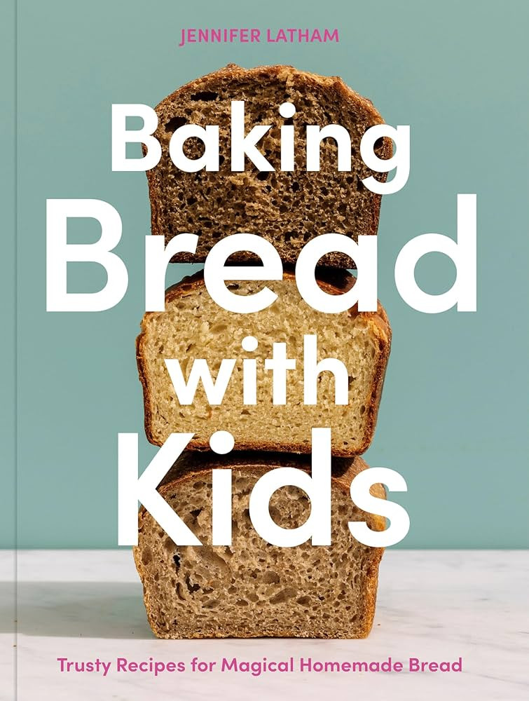 Baking Bread with Kids: Trusty Recipes for Magical Homemade Bread [A Baking Book] | Amazon (US)