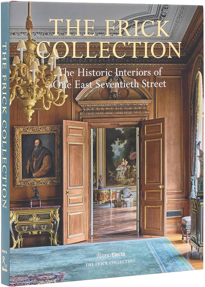 The Frick Collection: The Historic Interiors | Amazon (US)