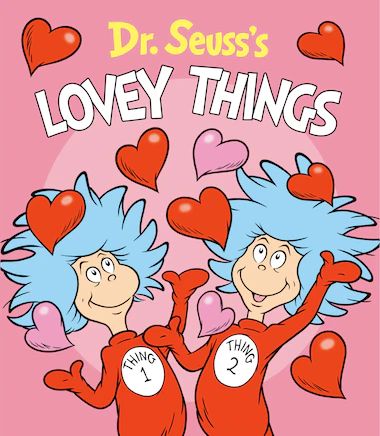 Dr. Seuss's Lovey Things | Indigo (CA)