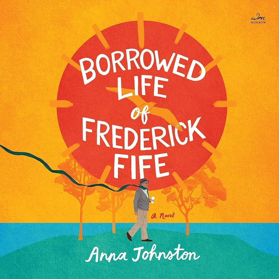The Borrowed Life of Frederick Fife: A Novel | Amazon (US)