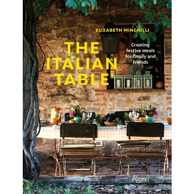 The Italian Table - by  Elizabeth Minchilli (Hardcover) | Target