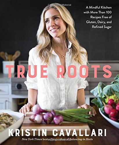 True Roots: A Mindful Kitchen with More Than 100 Recipes Free of Gluten, Dairy, and Refined Sugar | Amazon (US)
