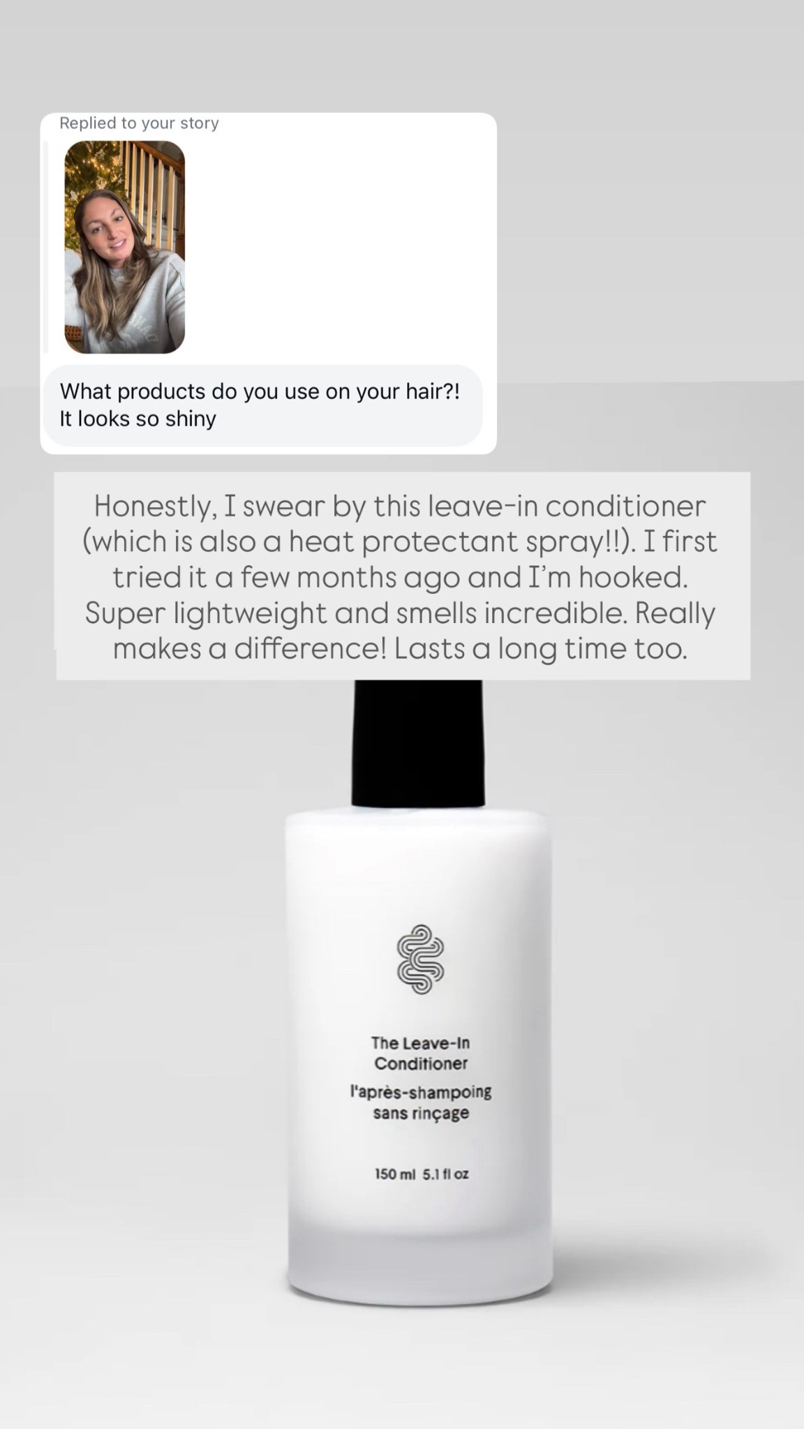 I swear by this leave-in conditioner (which is also a heat protectant spray!!). I first tried it a few months ago and I’m hooked. Super lightweight and smells incredible. Really makes a difference! Lasts a long time too. 

#LTKGiftGuide #LTKBeauty #LTKselfcare