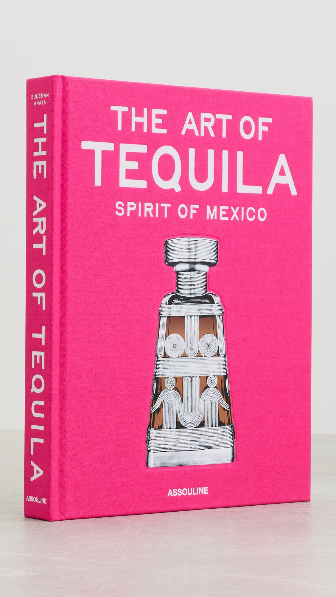 Assouline The Art of Tequila, Spirit of Mexico | Shopbop | Shopbop