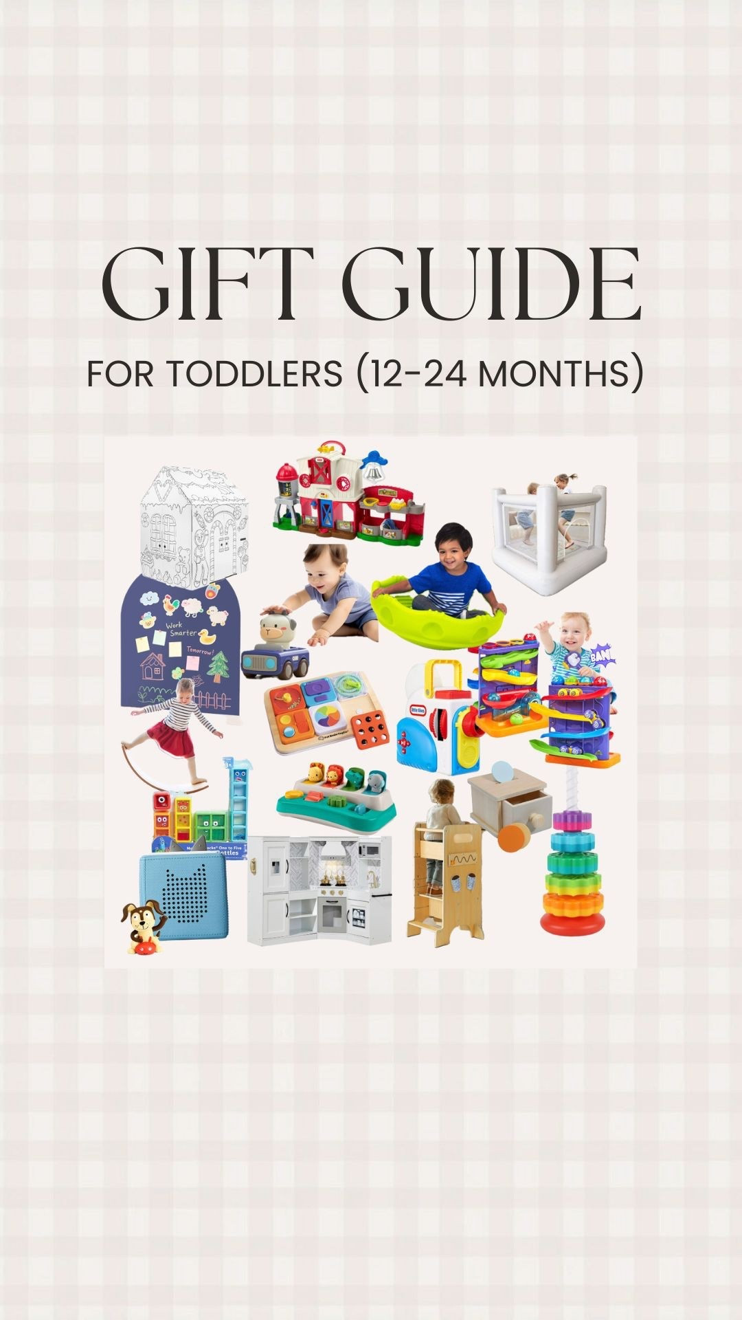 Gift Guide for 12-24 Months 

#LTKHoliday #LTKGiftGuide #LTKBaby