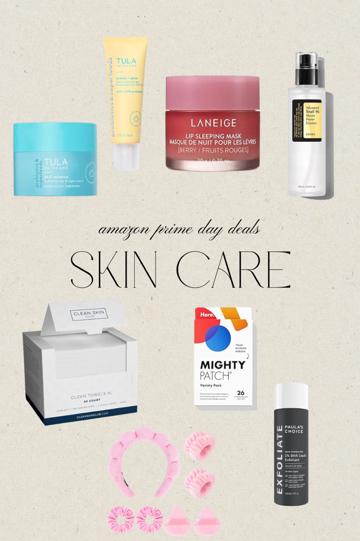 Skin care I LOVE!! 

Amazon, Amazon prime, Amazon prime day, prime day deals, Amazon skin care, Tula skin care, Paula’s choice, mighty patch, laneige lip mask, sale, Amazon sale, Amazon deals 