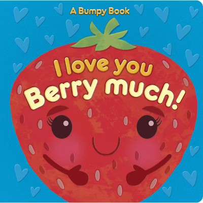 I Love You Berry Much! - by  Rosamund Lloyd (Board Book) | Target