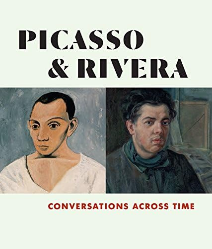 Picasso and Rivera: Conversations Across Time | Amazon (US)