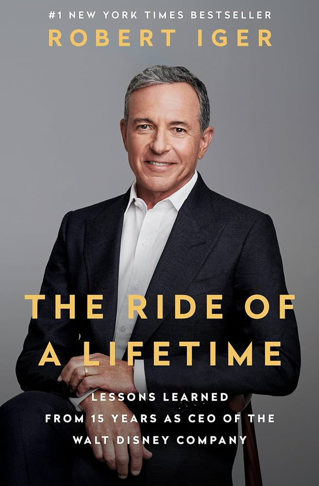 The Ride of a Lifetime: Lessons Learned from 15 Years as CEO of the Walt Disney Company | Amazon (CA)