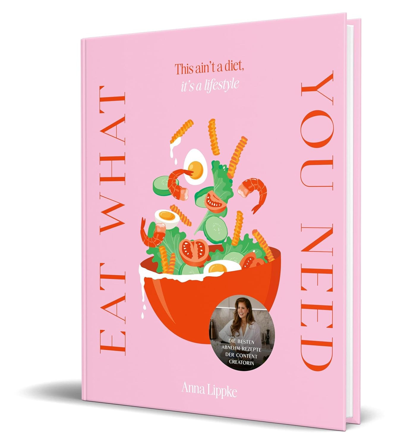 Eat what you need: This ain't a diet, it's a lifestyle      Gebundene Ausgabe – 28. November 20... | Amazon (DE)