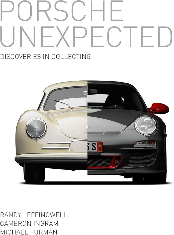 Porsche Unexpected: Discoveries in Collecting | Amazon (US)