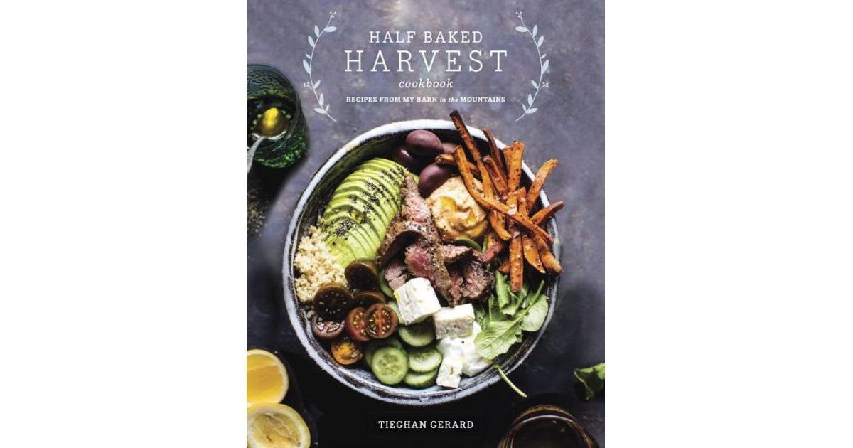 Half Baked Harvest Cookbook: Recipes from My Barn in the Mountains by Tieghan Gerard | Macys (US)