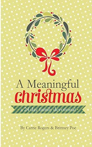 A Meaningful Christmas: A 24 Day Family Devotional | Amazon (US)