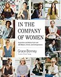 In the Company of Women: Inspiration and Advice from over 100 Makers, Artists, and Entrepreneurs:... | Amazon (US)