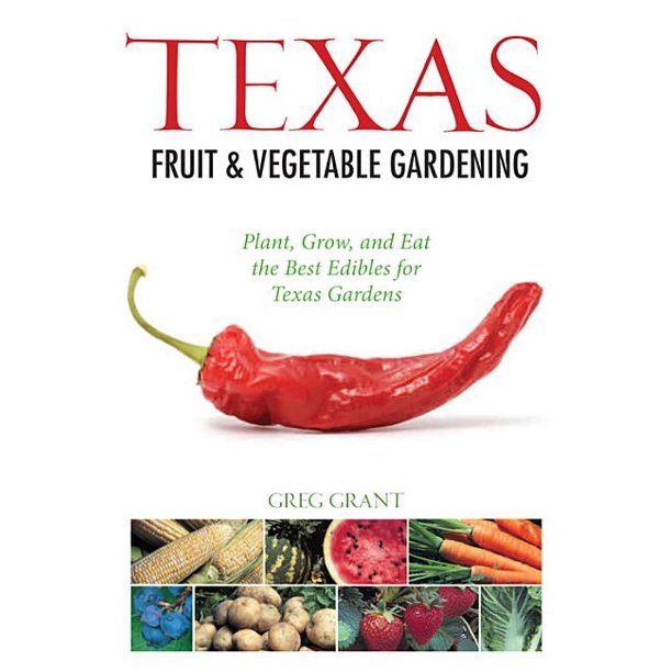 Fruit & Vegetable Gardening Guides: Texas Fruit & Vegetable Gardening (Paperback) - Walmart.com | Walmart (US)