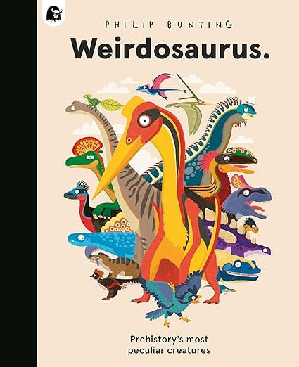 Weirdosaurus: Prehistory's Most Peculiar Dinosaurs | Amazon (UK)