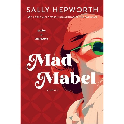 Mad Mabel - by  Sally Hepworth (Paperback) | Target