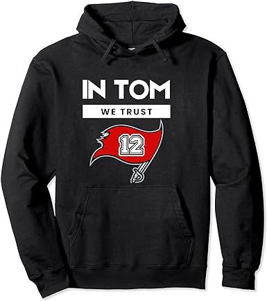 Tom Brady - "IN TOM WE TRUST" Bucaneers Pullover Hoodie | Amazon (US)