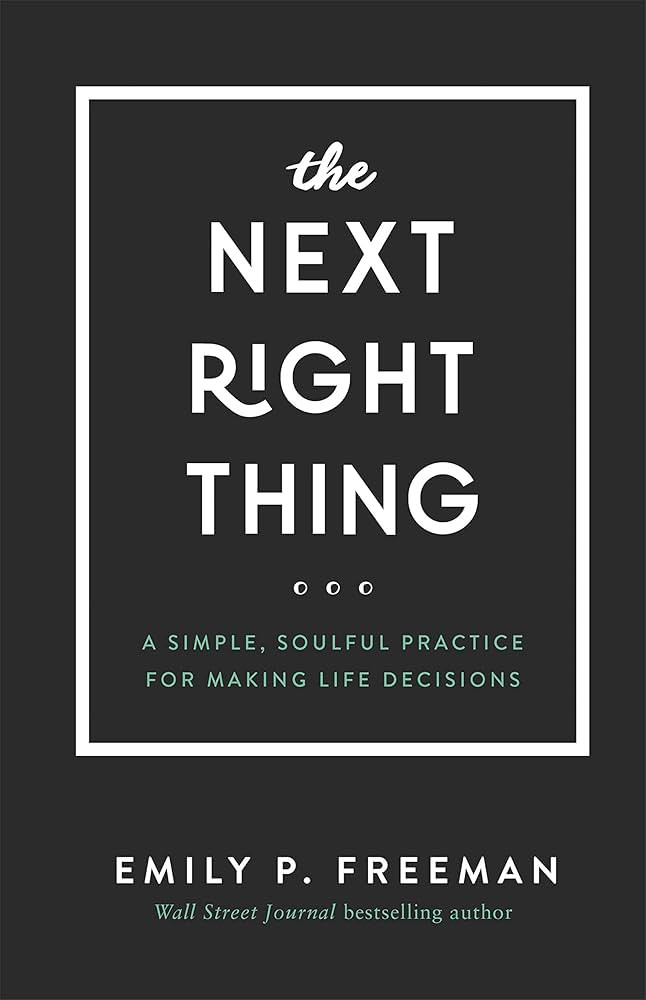 The Next Right Thing: A Simple, Soulful Practice for Making Life Decisions | Amazon (US)