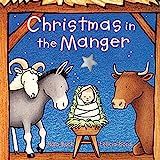 Christmas in the Manger    Board book – October 22, 1998 | Amazon (US)