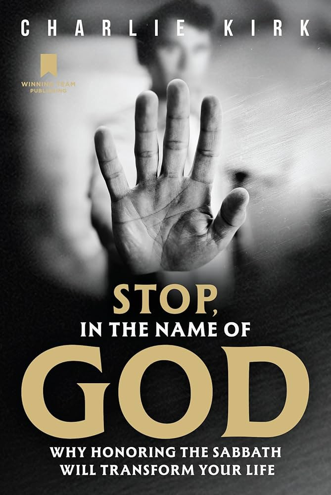 Stop, in the Name of God: Why Honoring the Sabbath Will Transform Your Life | Amazon (US)
