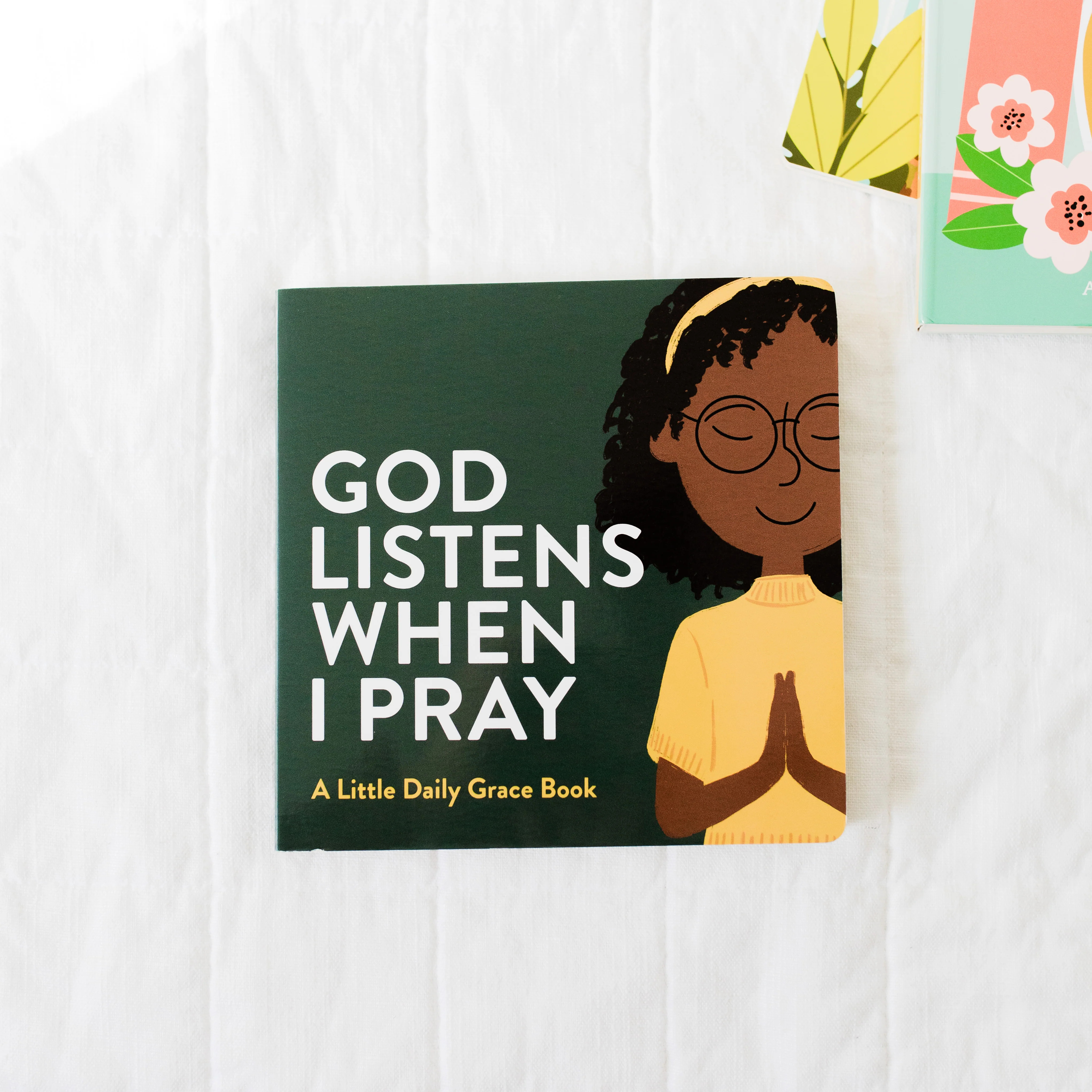 God Listens When I Pray Board Book | The Daily Grace Co.
