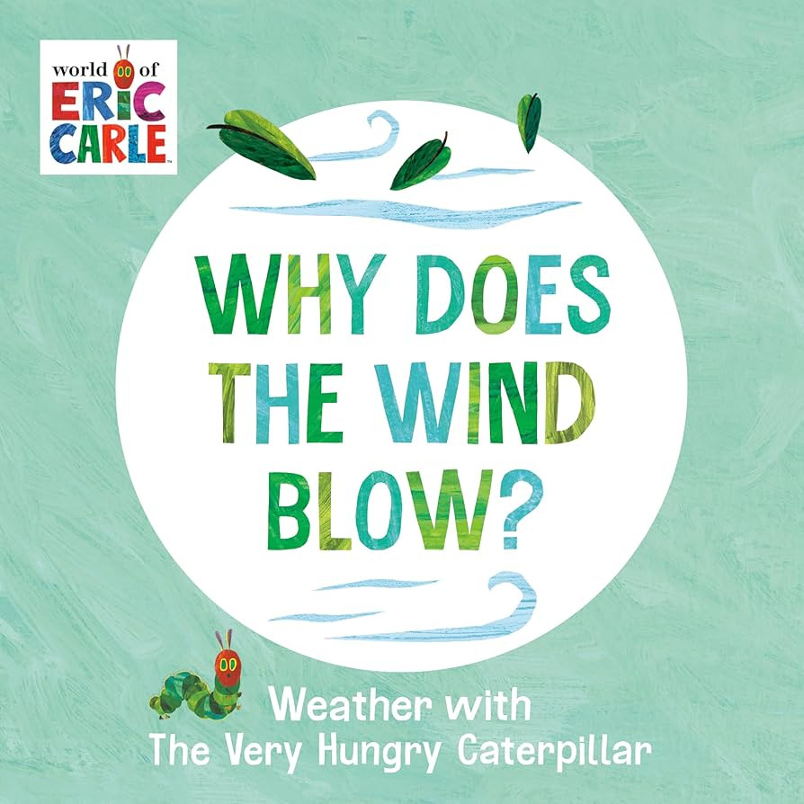 Why Does the Wind Blow?: Weather with The Very Hungry Caterpillar | Amazon (US)