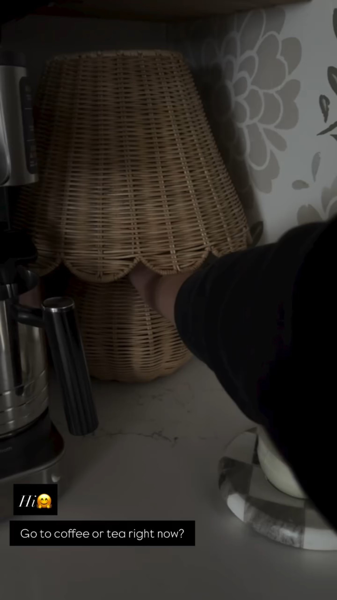 Go to coffee or tea right now? Hi🤗