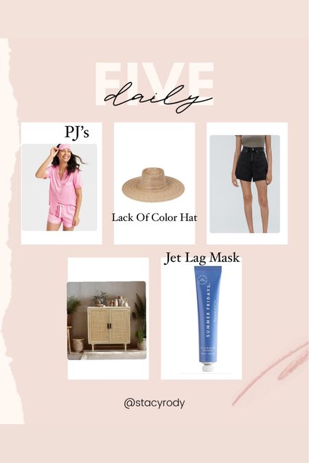 Daily five deals 
Abercrombie shorts 
Jet Lag Summer Friday mask 
Lack Of Color hat 
Home decor 
Target PJ’s 

#LTKHome #LTKBeauty #LTKFindsUnder50