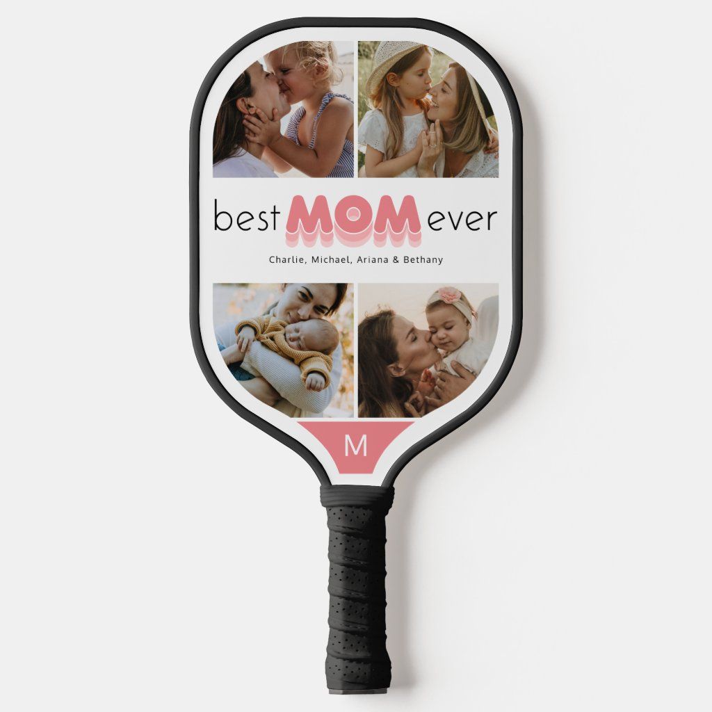 Best Mom Ever Photo Collage Pickleball Paddle | Zazzle