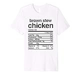 Brown Stew Chicken Nutritional Value Premium T-Shirt | Amazon (US)