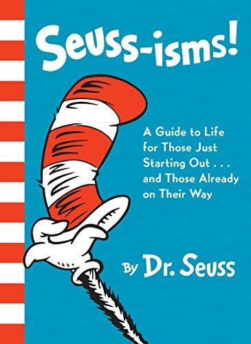Seuss-isms! A Guide to Life for Those Just Starting Out...and Those Already on Their Way | Amazon (US)