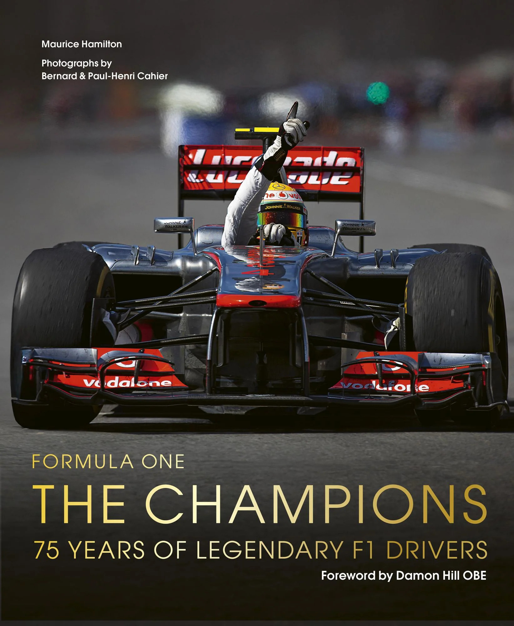 Formula One: The Champions: 75 years of legendary F1 drivers | Barnes & Noble