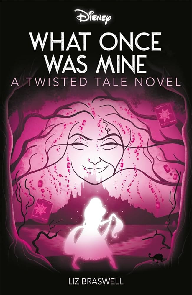 Disney Princess Rapunzel: What Once Was Mine (Twisted Tales) | Amazon (UK)