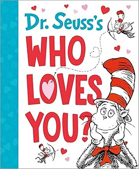 Dr. Seuss's Who Loves You? (Dr. Seuss's Gift Books) | Amazon (US)