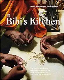 In Bibi's Kitchen: The Recipes and Stories of Grandmothers from the Eight African Countries that ... | Amazon (US)