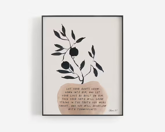 Let Your Roots Grow Down Into Him  Colossians 2:7  NLT  New | Etsy Canada | Etsy (CAD)