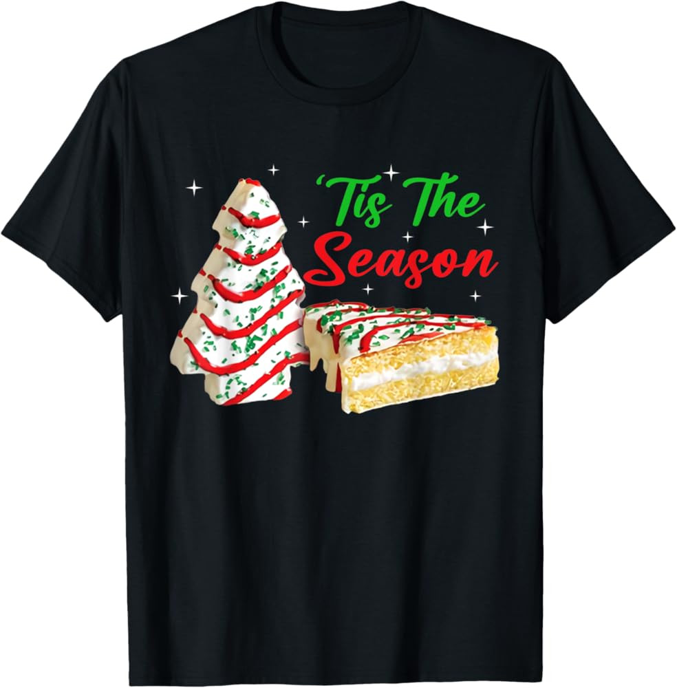 Funny Tis The Season Design Christmas Tree Cakes Debbie T-Shirt | Amazon (US)