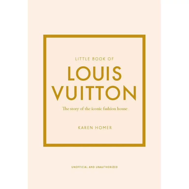 Little Books of Fashion: Little Book of Louis Vuitton : The Story of the Iconic Fashion House (Se... | Walmart (US)