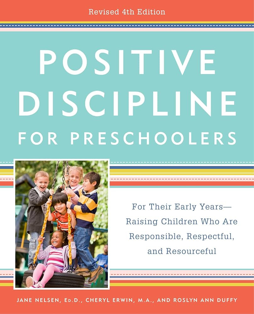 Positive Discipline for Preschoolers, Revised 4th Edition: For Their Early Years -- Raising Child... | Amazon (US)