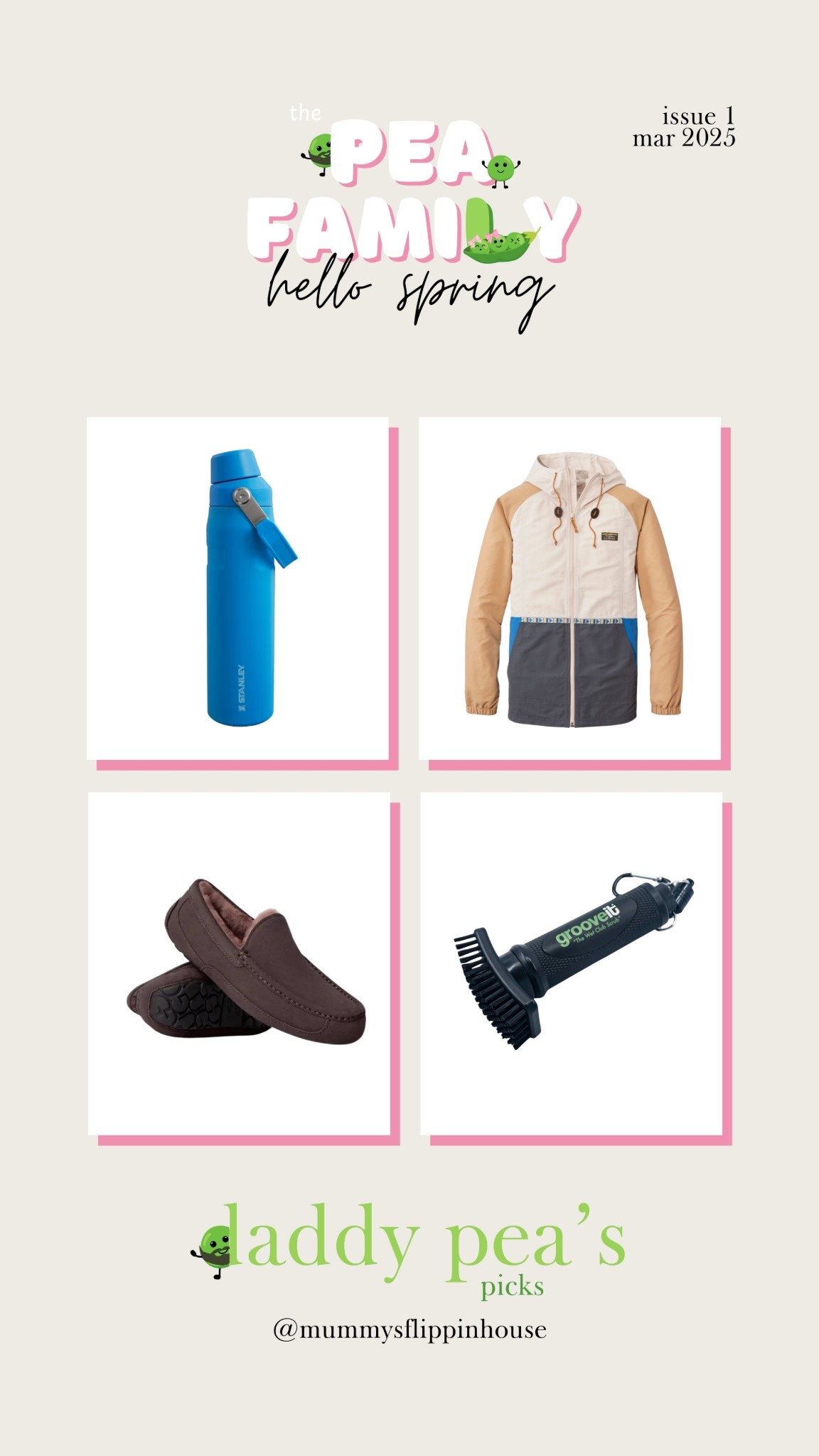 The Pea Family | Hello Spring | Issue 1  | March 2025

Daddy Pea's picks including L.L. Bean Men's Mountain Classic Anorak (similar linked below), Grooveit Golf Cleaning Brush, UGG Ascot slippers and Stanley water bottle 

Sign up to my newsletter for more content  

 

#LTKspring #LTKmens #LTKfitness
