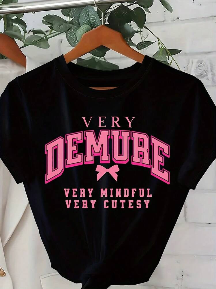 1pc Pink "VERY DEMURE VERY MINDFUL VERY CUTESY" Preppy Graphic Short - Sleeve T - Shirt, 100% Cotton Fabric, Bow Accent & Bold Font Detail, Sweet Collegiate Style Top, Perfect For Casual Gatherings, Campus Outings, Ideal For Year - Round Wear | SHEIN