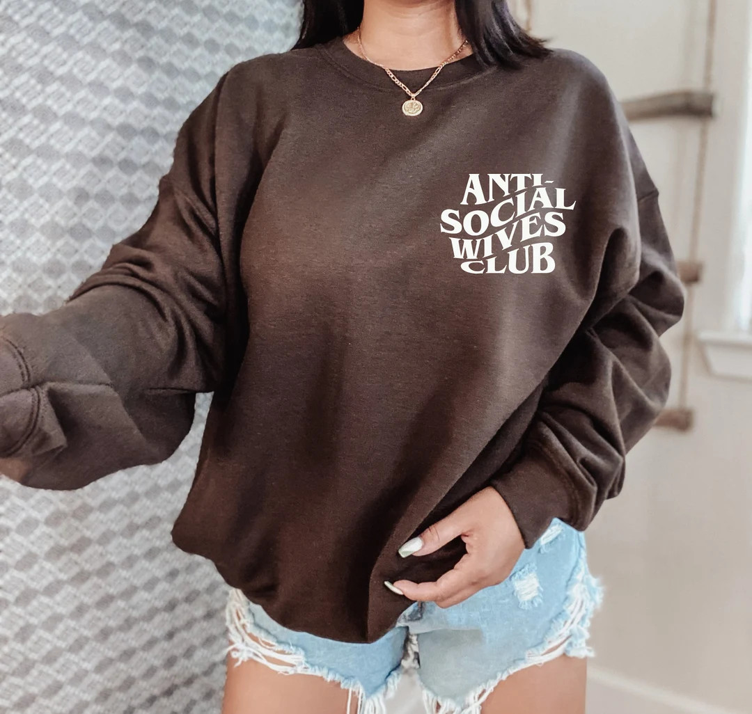 Anti Social Wives Club Sweatshirt OR Shirt | Bridal Shower Gift | Engagement Gift | Wedding Gift ... | Etsy (US)