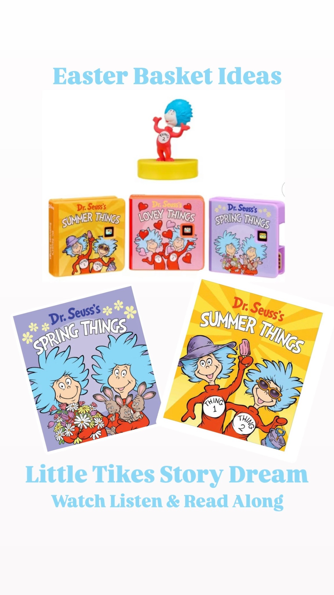 Little Tikes- Story Dream 
Dr. Seuss Thing 2 - Book Set 
Spring Things, Lovey Things, Summer Things 
Listen Watch & Read Along 🌼🌸

#LTKstorytime #LTKSeasonal #LTKKids