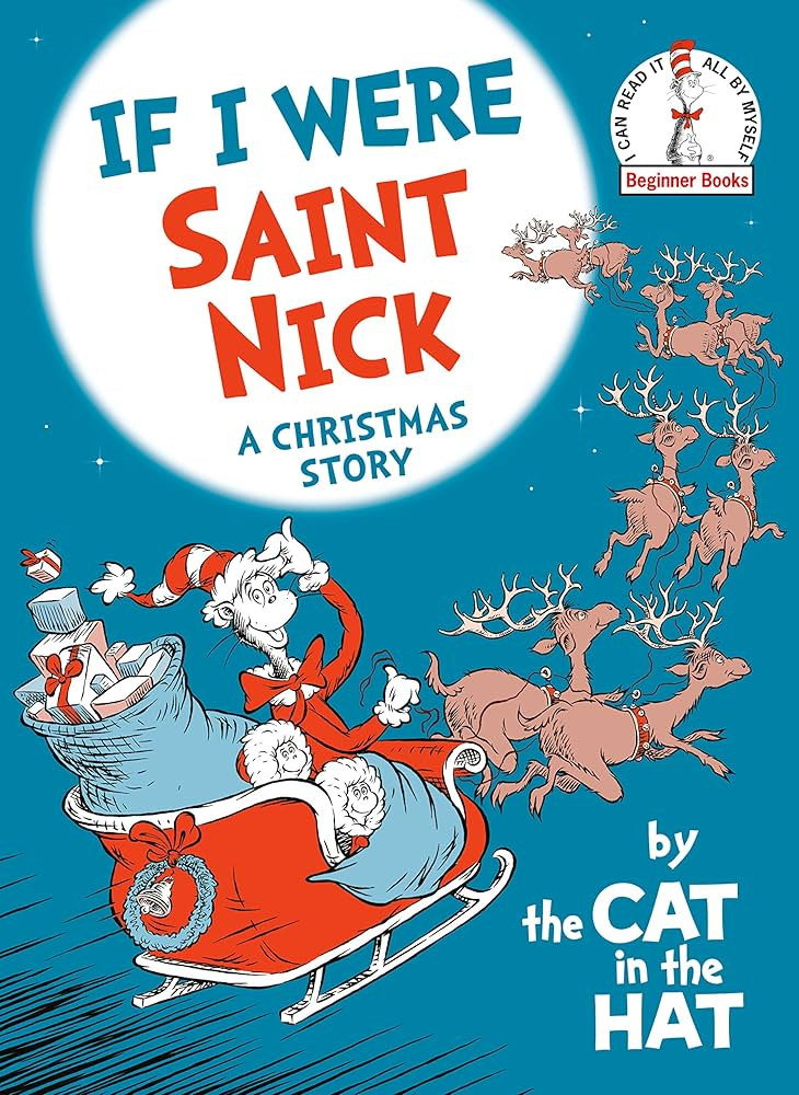 If I Were Saint Nick---by the Cat in the Hat: A Christmas Story (Beginner Books(R)) | Amazon (US)