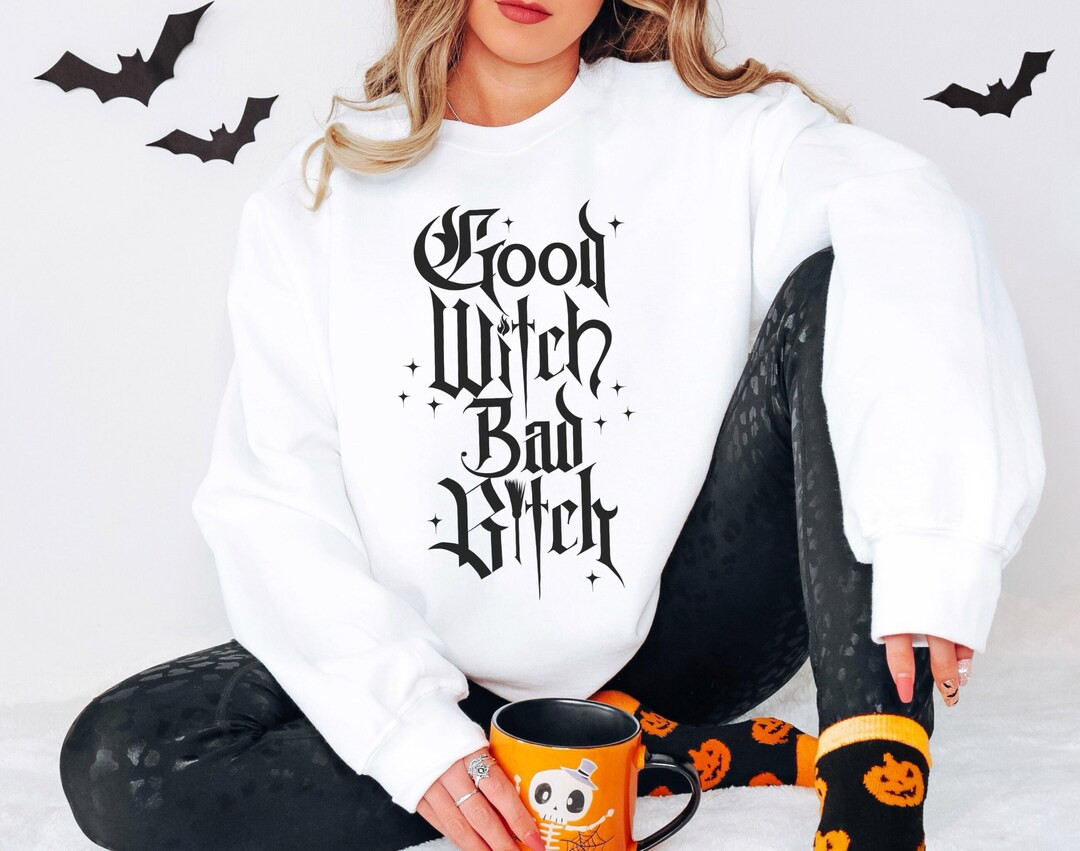 Good Witch Bad Btch Sweatshirt, Halloween Shirt, Women's Trendy Halloween Sweatshirt, Funny Hallo... | Etsy (US)