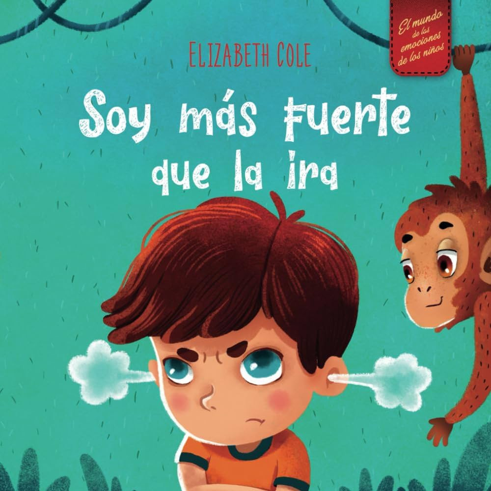 Soy más fuerte que la ira: Libro ilustrado acerca del manejo de la ira y cómo lidiar con las em... | Amazon (US)